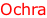 Ochra